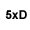 5xD